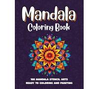 Mandala Stencil Coloring Book for Adults & Teens: 100 Relaxing Mandala Designs to Color | Mindful Art for Stress Relief, Focus & Creativity | Great ... Lovers (Laila Brain Books Series for Adults)