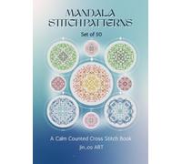 Mandala Stitch Patterns: A Calm Counted Cross Stitch Book (Counted Stitch)