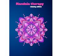 Mandala Therapy: Relaxing Edition