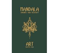 MANDALA TRACE AND COLOR BOOK: PRACTICE AND COLORING BOOK (MANDALA ART - PRECTICE BOOK)
