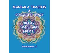 Mandala Tracing & Coloring Book: Relax, Trace, and Create