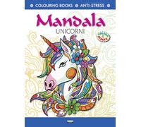 Mandala unicorni. Antistress. Colora & Stacca. Ediz. illustrata (Colouring book)