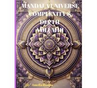 MANDALA UNIVERSE COPLEXITY & DEPTH VOLUM III ADULT (MANDALA UNIVERSE COMPLEXITY & DEPTH VOL. III)