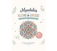 Mandala Zauber - 23 wunderschöne Mandalas zum Ausmalen für Kinder & Erwachsene: Stress abbauen, kreativ entspannen und wunderschöne Mandalas ausmalen - ideal für Anfänger und Fortgeschrittene