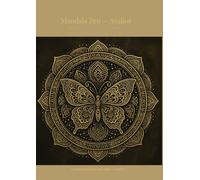 Mandala Zen: 50 Mandalas to Soothe the Mind and the Heart (Collection Ava Lior Coloring Books)