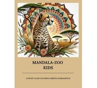 MANDALA-ZOO KIDS: LUXURY CLASS COLORING SHEETS - AUSMALBUCH