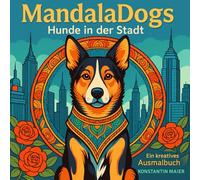 MandalaDogs: Hunde in der Stadt