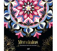 Mandalas: 96 coloriages d'art-thérapie pour me détendre et m'évader