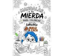 Mandalas a la mierda para colorear: Creado por Huele a Caca
