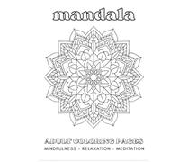 Mandalas: Adult Coloring Book: 50 Unique Mandalas for Relaxation and Stress Relief