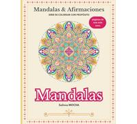 Mandalas & Afirmaciones | Mandalas Colorear Adultos | Coloring book | +50 Ilustraciones Originales | Volumen 1: Libros para colorear adultos (Mindful Coloring Series)