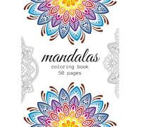 Mandalas - Balsam für die Seele: 50 Motive zum Ausmalen - Stress abbauen - Achtsamkeit fördern - Kreativität entfalten - Dein Begleiter für Entspannung und kreative Momente