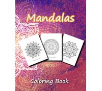 Mandalas Circles of Wisdom and Harmony