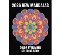 Mandalas Color By Number Coloring Book: A Calming Coloring Experience - Beautiful Numbered Mandalas to Soothe Your Mind and Spirit
