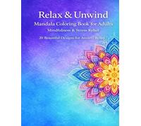 MANDALAS COLORING BOOK 20 PAGES: ADULT COLORING AND RELAXATION BOOK is designed to help you slow down, relax, and reconnect with yourself. (MANDALAS BOOKS)