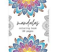 Mandalas Coloring Book 20 Pages: Para aliviar o estresse e estimular a criatividade