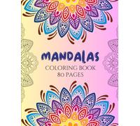 Mandalas Coloring Book: 80 Pages