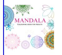 Mandalas coloring book : For Adult with more than 40 Beautiful Art: Designgs that allows Stress Relief and Relaxation - Paperbook