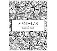 Mandalas Coloring Book for Adults: 34 Relaxing and Mindful Designs for Stress Relief and Creativity