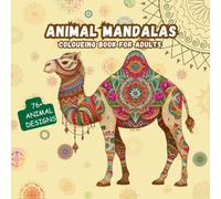 Mandalas Coloring Book for Adults: A Calming Collection of Intricate Animal Patterns for Stress Relief and Relaxation