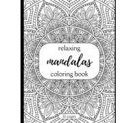 Mandalas Coloring Book for Adults: Relaxing Mandala Designs for Stress Relief