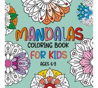Mandalas Coloring Book for Kids: 100 Simple Mandalas to Color and Enjoy for Boys and Girls. Mindful coloring for kids with fun and easy patterns