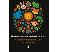 Mandalas - Coloring Book for Kids: Simple and Fun Mandalas with Farm Animals for Little Hands