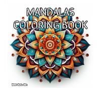 Mandalas Coloring Book: Relax, Color, Repeat: 40+ Soothing Mandala Designs