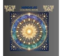 Mandalas coloring book: Relaxing mandala for adults to manage stress and anxiety