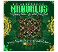 Mandalas Coloring Book VOL II: 50 Amazing Patterns: for adults and teens relaxation, stress relief