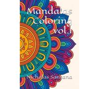 Mandalas Coloring vol.1: By Nicholas Santana