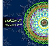 Mandalas Colouring Book for Adults: 70 Unique and Relaxing Designs for Mindfulness and Stress Relief: 70 Beautiful and Relaxing Mandalas Designs for Stress Relief, Mindfulness, and Inner Peace