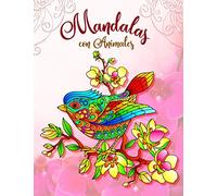 Mandalas con Animales: Un libro para colorear fascinante para adultos con animales | Libro para colorear antiestrés con dibujos | Colorear álbum de mandala para adultos