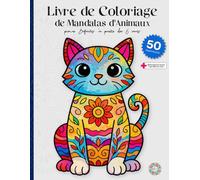 Mandalas d’animaux - Livre de coloriage pour enfants dès 6 ans: Coloriages apaisants et créatifs pour développer concentration, motricité fine et ... - activité sans écran pour filles et garçons