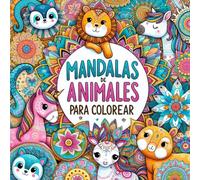 Mandalas de animales para colorear: despertando en los niños creatividad, concentración y relajación