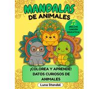 Mandalas de animales para niños: 60 mandalas de animales con datos curiosos y actividades: Para niños de 5 a 10 años
