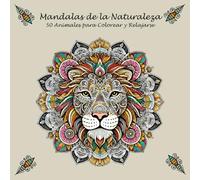 Mandalas de la Naturaleza: 50 Animales para Colorear y Relajarse: Un libro de mandalas infantiles con animales para fomentar la creatividad, la ... la diversión tanto en los niños como adultos