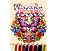 Mandalas de mariposas: Libro de colorear