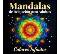 Mandalas de Relajación para Adultos: 50 Diseños para Colorear y Calmar la Mente: Relájate, desconéctate y encuentra la paz interior con estos diseños únicos para colorear-Vol.3