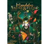 Mandalas Faune & Flore: Découverte - Magie - Evolution