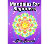 Mandalas for Beginners: An Adult Coloring Book with Fun, Easy, and Relaxing Coloring Pages (Easy Coloring Books)