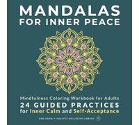 Mandalas for Inner Peace: Mindfulness Coloring Workbook for Adults