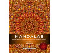 Mandalas : Geometric Style Mandalas Coloring Book for Adults (Volume X) (Mandalas Collections)