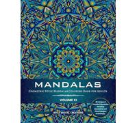 Mandalas : Geometric Style Mandalas Coloring Book for Adults (Volume XI) (Mandalas Collections)
