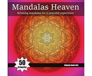 Mandalas Heaven: Relaxing mandalas for a peaceful experience