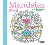 Mandalas kawaï: + de 60 modèles à colorier