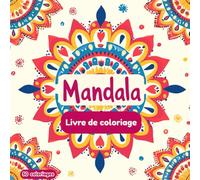 Mandalas - Livre de coloriage 8-12 ans: 50 mandalas pour stimuler la concentration et la créativité des enfants