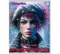 Mandalas made of pieces of Love, or Visually personalized coloring book: symbols of love coloring book