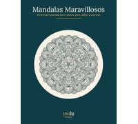 Mandalas Maravillosos: 50 láminas ilustradas para colorear para adultos