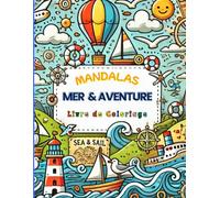 Mandalas - Mer et Aventure: Livre de Coloriage avec Mandalas pour les Petits Explorateurs (Coloring Books - Bold & Easy)